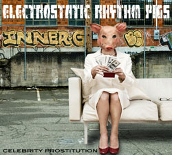 Electrostatic Rhythm Pigs - Celebrity Prostitution CD
